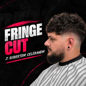 Fringe Cut – poznaj sposób pracy Roberta Celebana